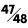 47/48 
